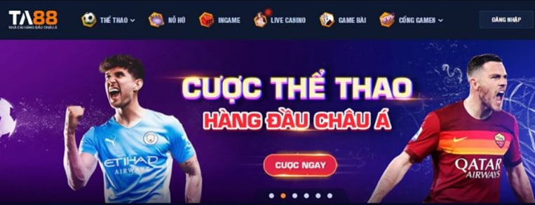 TA88 - nhà cái tặng 100k tiền trải nghiệm 100%