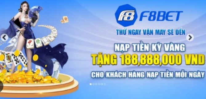 nhà cái f8bet tặng tiền trải nghiệm