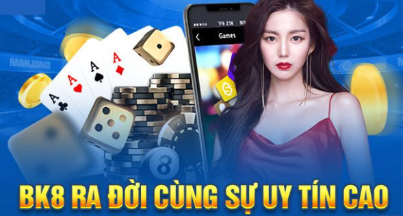 Nhà cái BK8 - Sân chơi thể thao uy tín châu Á - Tặng 100k đăng ký mới