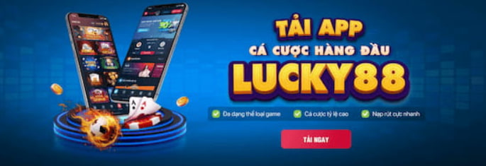 Review Nhà cái Lucky88 – Nhà cái #1 Đông Nam Á