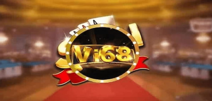 Đánh Giá Nhà Cái Vi68 – Link Tải Game Nhà Cái Mới Nhất 2024