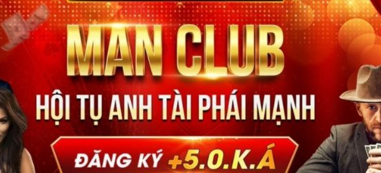 MAN CLUB –  Game Đánh Bài Có Thưởng