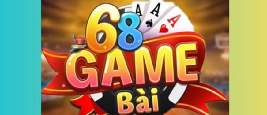 68 GAME BÀI – Cổng game Bài Cao Cấp Việt Nam