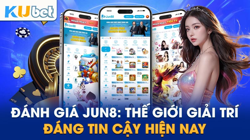Jun88 - Trải nghiệm đánh lô đề trực tuyến qua ứng dụng Jun88