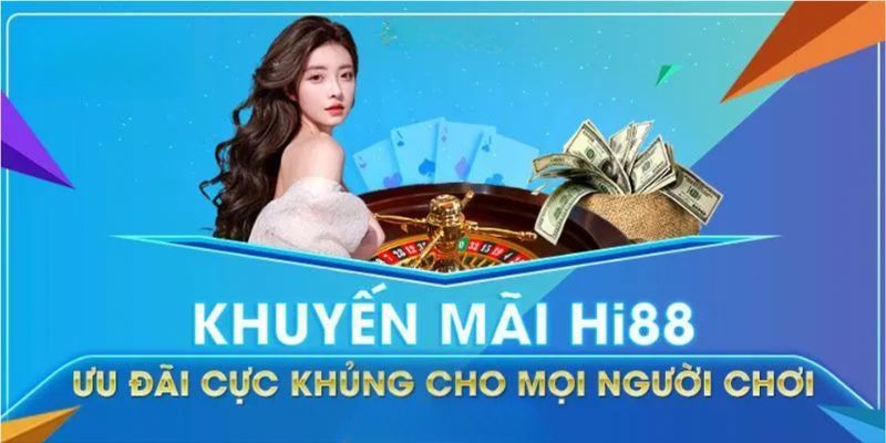 Ưu đãi đăng ký hi88