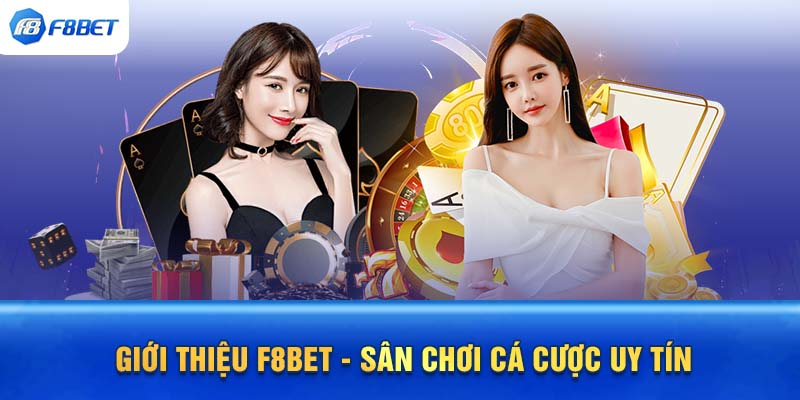 Nhà cái F8BET – Giải thưởng trực tuyến lên tới 200 tỷ đồng