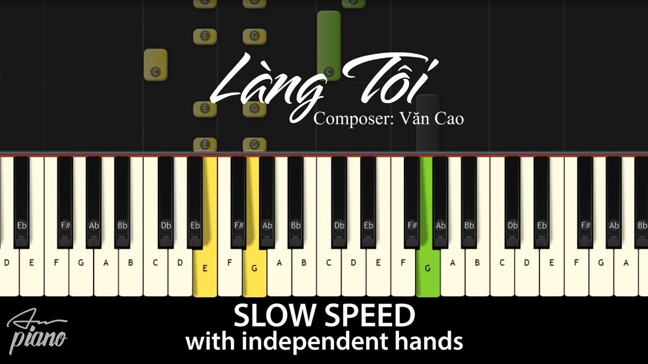 Luyện Chơi Bài Làng Tôi Trên Piano - Cách Đánh Chuẩn Nhất